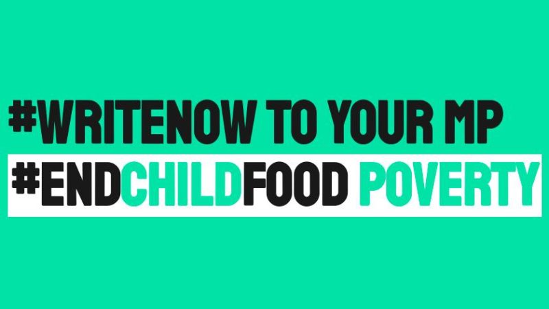 Campaign graphic: light green rectangular background with black and green text which reads #WriteNowToYourMP #EndChildFoodPoverty